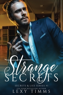 Strange Secrets by Lexy Timms