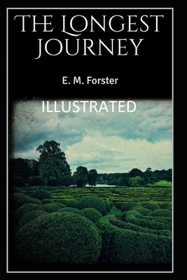 The Longest Journey Illustrated by E.M. Forster