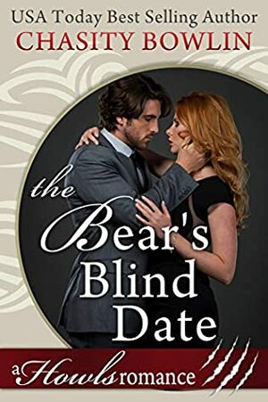 The Bear's Blind Date: A BBW Shifter Romance (A Howls Romance) by Chasity Bowlin