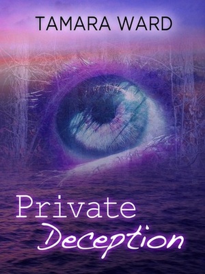 Private Deception by Tamara Ward
