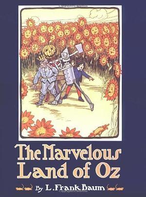The Marvelous Land of Oz by L. Frank Baum