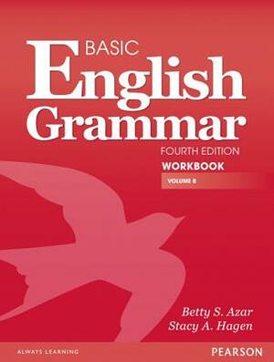Basic English Grammar Workbook B by Betty Azar, Stacy Hagen