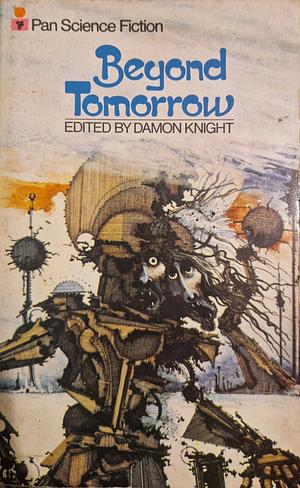 Beyond Tomorrow by Damon Knight