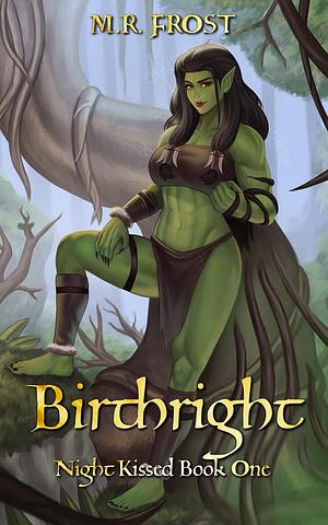 Birthright by M.R. Frost