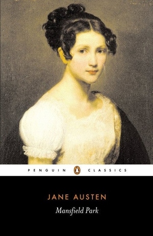 Mansfield Park: Jane Austen by Jane Austen