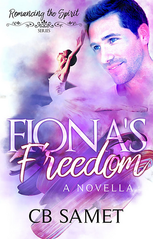 Fiona's Freedom by CB Samet