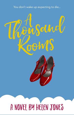 A Thousand Rooms by Helen Glynn Jones, Helen Glynn Jones