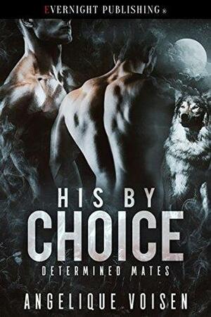 His by Choice by Angelique Voisen
