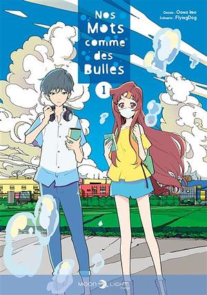 Nos mots comme des bulles T01 by Imo Oono, Dai Satou