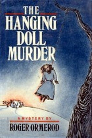 The Hanging Doll Murder by Roger Ormerod