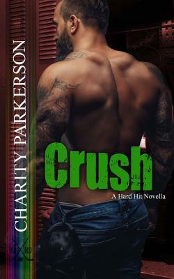 Crush by Charity Parkerson