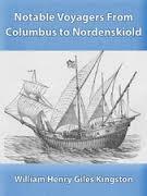 Notable Voyagers by W.H.G. Kingston, Henry Frith