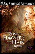 The Zombie with Flowers in Her Hair by KevaD