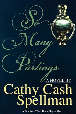 So Many Partings by Cathy Cash Spellman