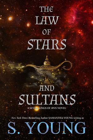 The Law of Stars and Sultans by Samantha Young