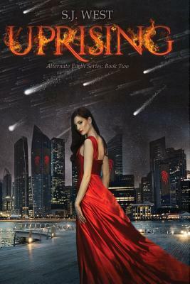 Uprising (The Alternate Earth Series, Book 2) by S.J. West
