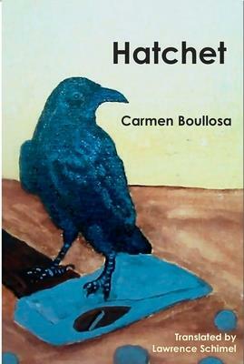 Hatchet / Hamartia by Carmen Boullosa