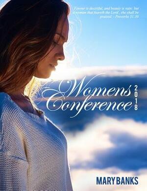 Women's Conference 2018 by Mary Banks
