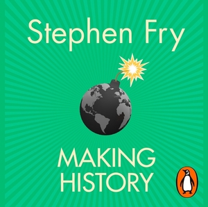 Making History by Stephen Fry