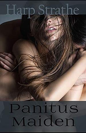 Panitus Maiden: A Tatus World Novel by Harp Strathe