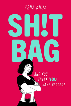 Sh!t Bag by Xena Knox