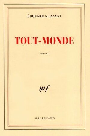 Tout-monde by Édouard Glissant