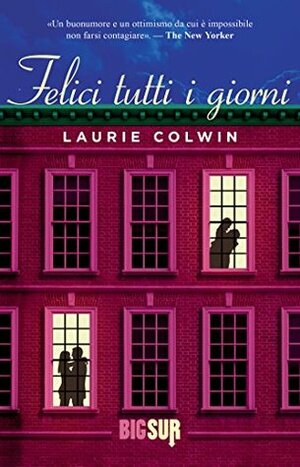 Felici tutti i giorni by Laurie Colwin, Chiara Baffa