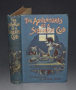 The Adventures of a Siberian Cub by Léon Golschmann