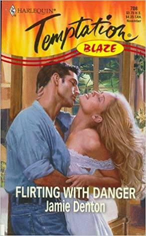 Flirting With Danger by Lyn Ellis, Jamie Denton