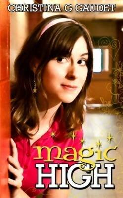 Magic High by Christina G. Gaudet