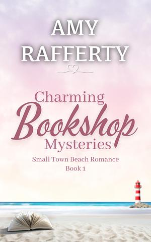 Charming Bookshop Mysteries: Book 1 by Amy Rafferty, Amy Rafferty