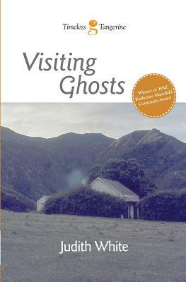 Visiting Ghosts by Judith White