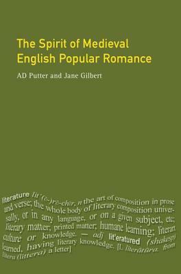 The Spirit of Medieval English Popular Romance by 