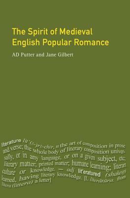 The Spirit of Medieval English Popular Romance by 