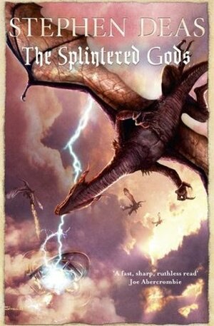 The Splintered Gods by Stephen Deas
