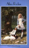 Alice Redux: New Stories of Alice, Lewis, and Wonderland by Doug Rice, Richard Peabody