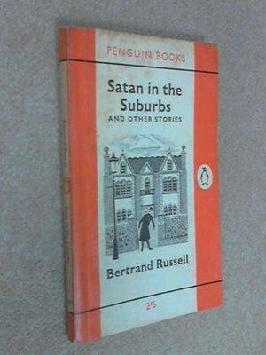 Satan In The Suburbs and other stories by Bertrand Russell