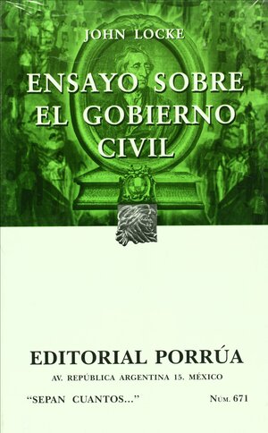 Ensayo Sobre el Gobierno Civil by John Locke