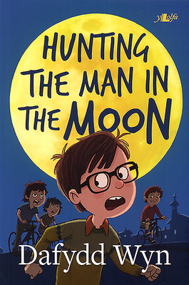 Hunting the Man in the Moon by Dafydd Wyn