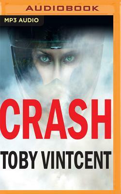 Crash by Toby Vintcent