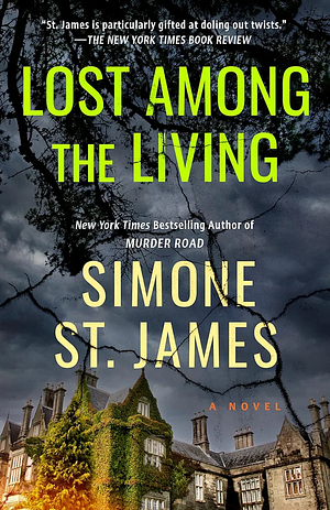 Lost Among the Living by Simone St. James