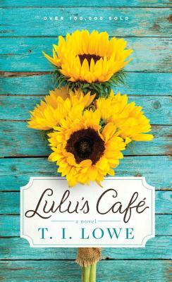 Lulu's Café by T.I. Lowe