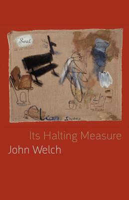 Its Halting Measure by John Welch