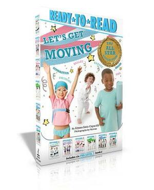 Let's Get Moving] the All-Star Collection: My First Soccer Game; My First Gymnastics Class; My First Ballet Class; My First Karate Class; My First Yog by Alyssa Satin Capucilli