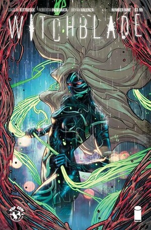 Witchblade (2017-) #9 by Caitlin Kittredge, Bryan Valenza, Roberta Ingranata
