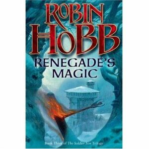 Renegade's Magic by Robin Hobb