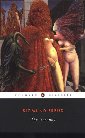 The Uncanny by Sigmund Freud, Hugh Haughton, Adam Phillips, David McLintock