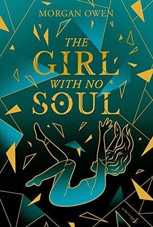 The Girl with no soul by Morgan Owen