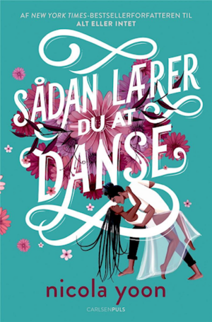 Sådan lærer du at danse by Nicola Yoon