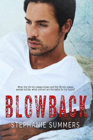 Blowback by Stephanie Summers